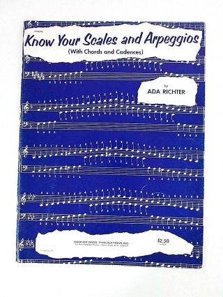 Vintage Know Your Scales And Arpeggios By Ada Richter 1968