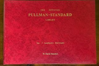 The Official Pullman - Standard Library Vol.  7 Southeast Railroads Hardcover Book