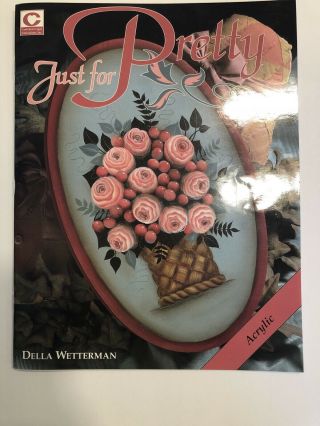 Vintage Tole Painting Book: Just For Pretty Volume 2 By Della Wetterman