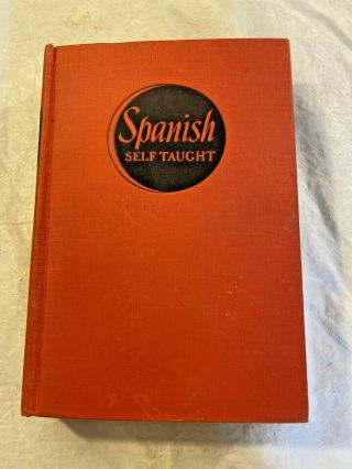 1941 Vintage Book Spanish Self Taught Richard S Rosenthal N 13