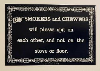" Smokers And Chewers " Vintage No Smoking Porcelain Ande Rooney Enamel Sign