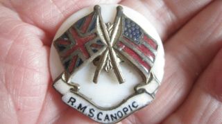 Wwi Rare R.  M.  S.  Canopic Pin Launch 1900 White Star Line Steamship 2 Flags Allies