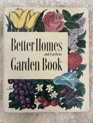 Vintage Cookbook: Better Homes And Gardens Garden Book 1954 - 2nd Edition