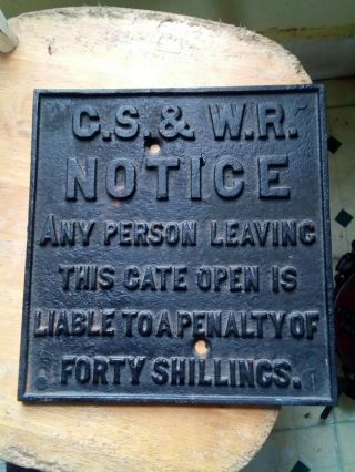 C.  S.  And W.  R.  Notice Cast Iron Sign