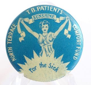 Vintage Tin Badge Pin Back T.  B.  Patients Comfort Fund North Terrace Sunshine 65