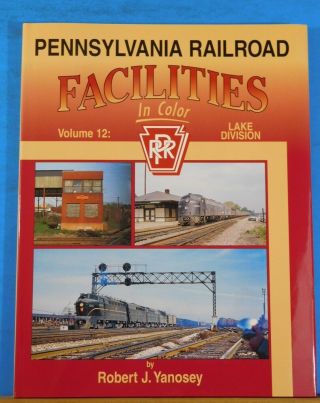 Pennsylvania Railroad Facilities In Color Vol 12 Lake Division Dust Jacket