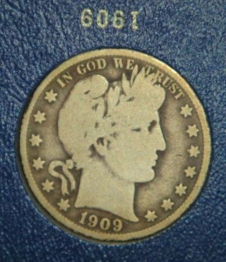 1909 - U.  S.  Barber Silver Half Dollar Vintage Coin Liberty Head Halves