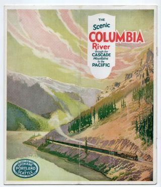Early 1900s Spokane,  Portland & Seattle Railroad,  The Columbia River Brochure