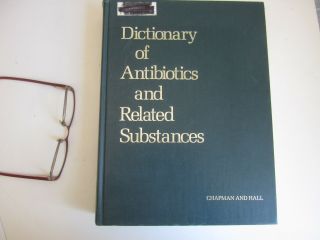Dictionary Of Antibiotics Chemical Chemistry Pharmaceuticals Vintage 1988