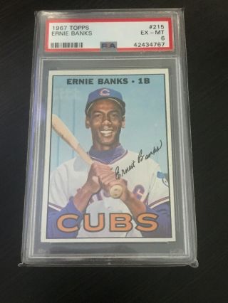 1967 Topps 215 Ernie Banks Chicago " Mr.  Cub " Psa Ex - Mt 6 Cubs Hof Legend ⚾️