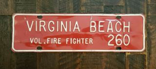 Vintage Virginia Beach Volunteer Fire Fighter License Plate 260.