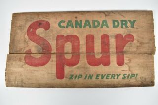 Vintage Canada Dry Wooden Advertising Sign Spur Zip In Every Sip 20 " X10 "