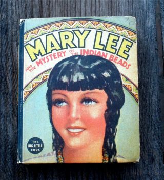 Vintage 1937 Big Little Book Mary Lee And The Mystery Of The Indian Beads