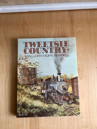 Tweetsie Country Mallory Hope Ferrel Hard Cover Book 1976 Pre - Owned
