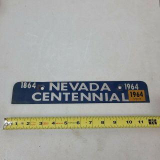 Vintage Nevada Centennial 1864 - 1964 License Plate Topper Ornament.