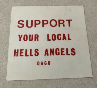 Vintage Support Your Local Hells Angels - Dago (clear Bumper Sticker)