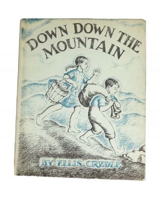 Vtg 1961 Down Down The Mountain Ellis Credle Weekly Reader Childrens Book