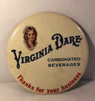 Vintage Virginia Dare Carbonated Beverages Celluloid Button Advertising 9”