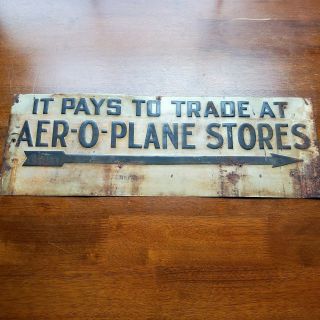 " It Pays To Trade At Aer - O - Plane Stores " Old Metal Aviation Sign