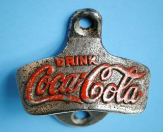 Vintage Drink Coca Cola Bottle Opener Wall Mount Starr X 72 Made In U.  S.  A.