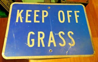 Vintage " Keep Off The Grass " Sign - Size 21 " X15 " - Blue Color - Heavy Metal