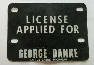 Vintage Michigan Motorcycle Dealer License Plate Sign George Danke Battle Creek