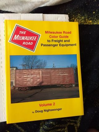 Milwaukee Road Color Guide To Freight And Passenger Equipment Volume 2.