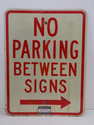 Retired " No Parking Between Signs " Road Traffic Highway Route Sign 18 " X 24 "