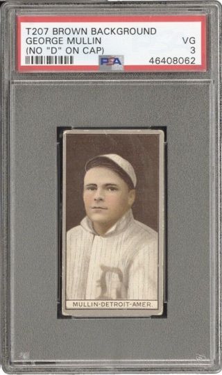 1912 T207 Tobacco Brown Background George Mullin No " D " Recruit Back Psa 3