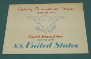 1952 Vintage : S.  S.  United States " Enter Service " Brochure Booklet @ Cruise Ship