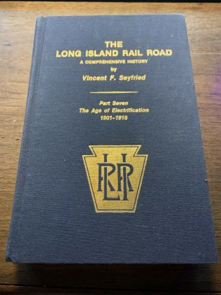 The Long Island Rail Road,  Part Seven By Vincent Seyfried 165 Of 750