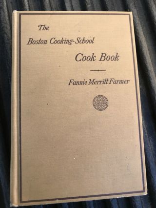 The Boston Cooking School Cookbook Fannie Merritt Farmer 1923 Hardcover Vintage