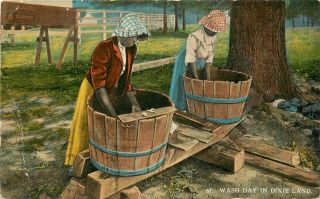 Vintage Postcard; Wash Day In Dixie Land,  African American Women Black Americana