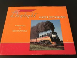 Daylight Reflections A Pictorial Album Signed By Nils Huxtable 1987 12/500