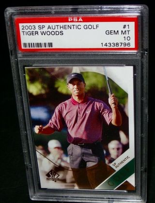 Psa 10 Gem 2003 Sp Authentic Tiger Woods Golf Card 1 Pga Tour
