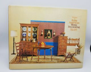 Tell City Furniture Primer Of Early American Home Decorating Vol 17 Vintage Book