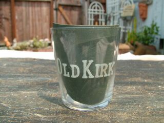 Vintage Pre Prohibition Old Kirk Whiskey Shot Glass