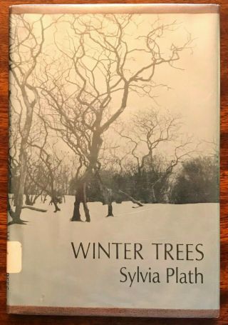 Winter Trees By Sylvia Plath 1st Us Edition Poetry Vintage Ex - Library Hcdj 1972