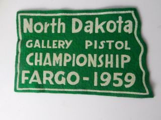North Dakota Gallery Pistol Championship Fargo 1959 Vintage Patch Badge Crest