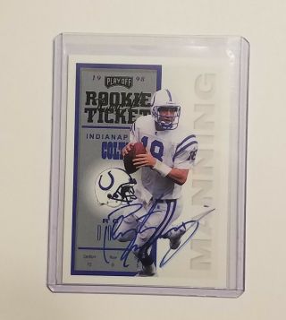 Peyton Manning 1999 Playoff Contenders Rookie Ticket Autograph