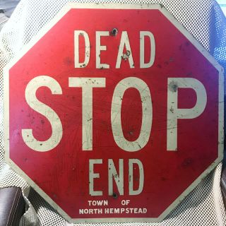 Vintage Dead End Stop Sign Town Of North Hempstead Long Island York