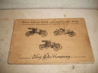 1906 - 1908 Ford Model N R S & S Roadster Price List Of Parts & Instruction Book