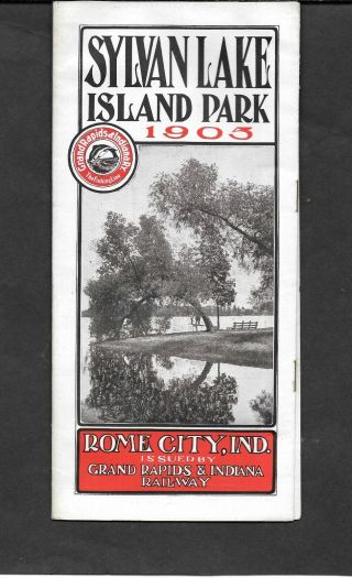Grand Rapids & Indiana Brochure - Sylvan Lake Island Park - Rome City,  In - 1905