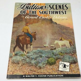 Vintage Walter T.  Foster Art Instruction Books 120 Indians & Scenes Southwest