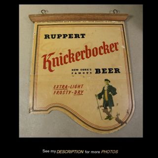 Antique Circa 1940 - 50s Ruppert Knickerbocker Beer Advertising 2 Sided Sign