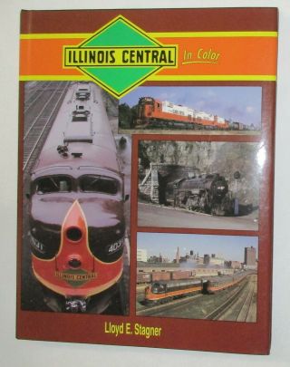 Morning Sun Books: Illinois Central In Color By Stagner