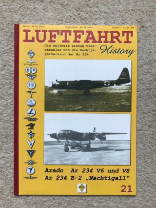 Luftfahrt History No21 : Arado Ar 234 V6 / V8 Ar 234 B - 2 