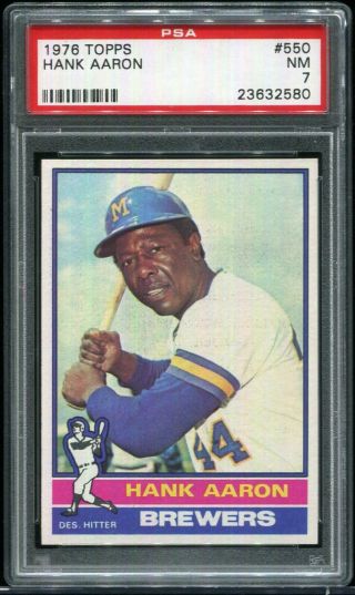 1976 Topps 550 Hank Aaron Brewers Hof Psa 7 Nm.  Well Centered And Sharp