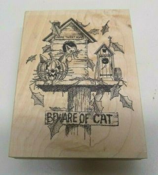 Vintage G1646 Trick Or Treat Birdhouse Beware Of Cat Rubber Stamp Halloween