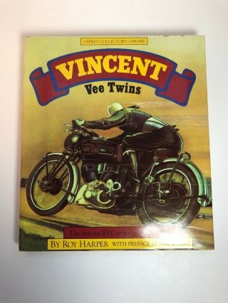 Vincent Vee Twins By Roy Harper (1982) Hardcover - Preface By Phil Irving